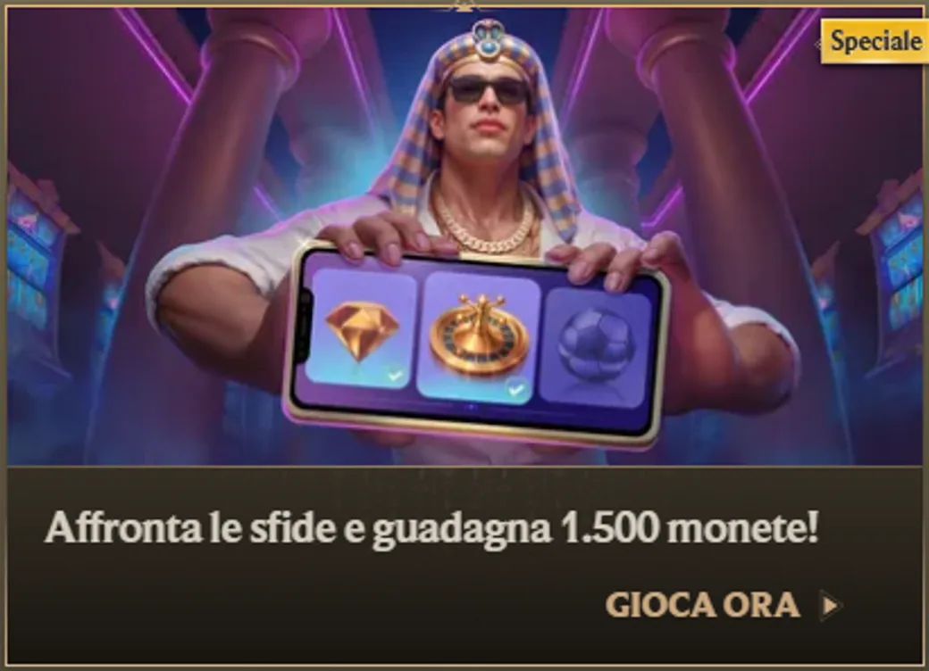Affronta le sfide e guadagna 1500 monete
